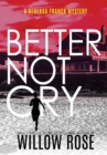 Image for Better Not Cry