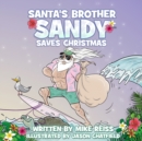 Image for Santa&#39;s Brother Sandy Saves Christmas