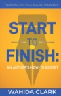 Image for Start To Finish : An Author&#39;s How-to Boxset