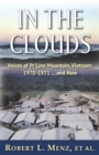Image for In the Clouds : Voices of Pr&#39;Line Mountain, Vietnam: 1970-1971 ... and Now
