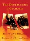 Image for The Destruction of Glubokie (Hlybokaye, Belarus)