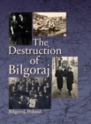 Image for Destruction of Bilgoraj