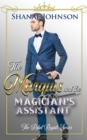 Image for The Marquis and the Magician&#39;s Assistant