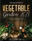Image for The Beginner&#39;s Vegetable Garden 2021