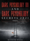 Image for Dark Psychology 101 AND Dark Psychology Secrets 2021