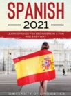 Image for Spanish 2021 : Learn Spanish for Beginners in a Fun and Easy Way