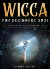 Image for Wicca For Beginners 2021 Complete Guide : (2 Books IN 1)
