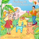 Image for Finding H : The Great Alphabet Hunt