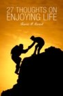 Image for 27 Thoughts on Enjoying Life