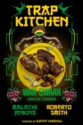Image for Trap Kitchen: Wah Gwaan