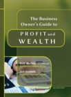 Image for The Business Owner&#39;s Guide to Profit and Wealth