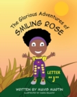 Image for The Glorious Adventures of Smiling Rose Letter &quot;J&quot;