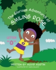 Image for The Glorious Adventures of Smiling Rose Letter &quot;O&quot;