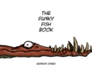 Image for The Funky Fish Book