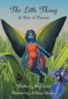 Image for The Little Thing : A Tale of Fairies