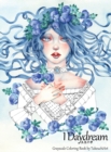 Image for I Daydream - Grayscale Coloring Book : Beautiful Fantasy portraits and Flowers