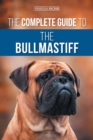 Image for The Complete Guide to the Bullmastiff