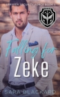Image for Falling for Zeke : A Sweet Romantic Suspense