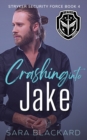 Image for Crashing Into Jake : A Sweet Romantic Suspense