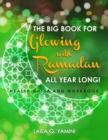 Image for Big Book for Glowing with Ramadan All Year Long: Health Guide and Workbook