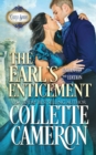 Image for The Earl&#39;s Enticement : A Passionate Enemies to Lovers Second Chance Scottish Highlander Mystery Romance