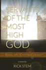 Image for Servants of the Most High God Bring My Children Home