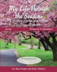 Image for My Life Through the Seasons, A Wisdom Journal and Planner : Spring - Prosperity and Abundance