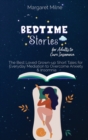 Image for Bedtime Stories for Adults to Cure Insomnia : The Best Loved Grown-up Short Tales for Everyday Mediation to Overcome Anxiety and Insomnia