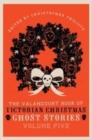 Image for The Valancourt Book of Victorian Christmas Ghost Stories, Volume Five