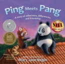 Image for Ping Meets Pang : A story of otherness, differences, and friendship