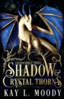 Image for Shadow and Crystal Thorns