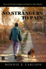 Image for No Strangers to Pain