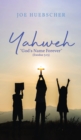 Image for Yahweh : &quot;God&#39;s Name Forever&quot; (Exodus 3:15)