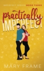 Image for Practically Imperfect
