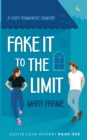 Image for Fake It to the Limit