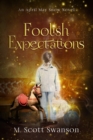 Image for Foolish Expectations; April May Snow Novel #5