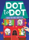 Image for Dot To Dot Book For Kids Ages 6-8