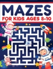 Image for Mazes for Kids Ages 8-10