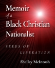 Image for Memoir of a Black Christian Nationalist : Seeds of Liberation