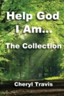 Image for Help God, I Am - The Collection
