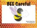 Image for BEE Careful