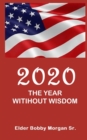 Image for 2020 the Year Without Wisdom