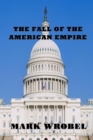 Image for The Fall of the American Empire
