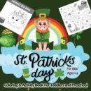 Image for St. Patrick&#39;s Day Coloring &amp; Activity Book for Toddlers &amp; Preschool Kids Ages 1-4 : Easy and Fun Learning and Coloring Activities For kids
