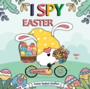 Image for I Spy Easter Book for Kids Easter Basket Stuffers Ages 2+ : Coloring Book for Toddlers and Preschoolers: Kids Activity Book with Easter Themes: Easter Gifts For Boys and Girls