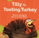 Image for Tilly The Tooting Turkey : Thanksgiving Farting Story