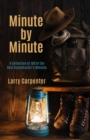 Image for Minute by minute  : a collection of 100 of the best scoutmaster&#39;s minutes