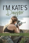 Image for I&#39;m Kate&#39;s Daughter
