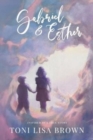 Image for Gabriel and Esther  : inspired by a true story