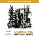 Image for Architecting a company of owners  : company culture by design